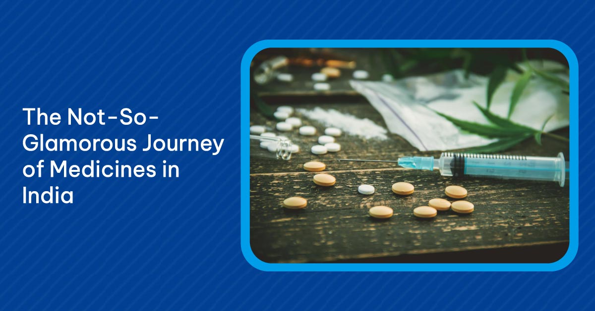 The-Not-So-Glamorous-Journey-of-Medicines-in-India