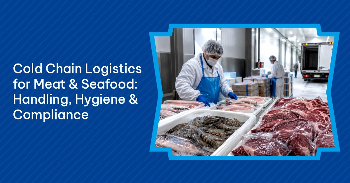 Cold Chain Logistics for Meat & Seafood Handling, Hygiene & Compliance-01